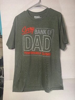 Funny Dad T-Shirt Sorry Bank of Dad Temporarily Closed Graphic Tee Men's Large